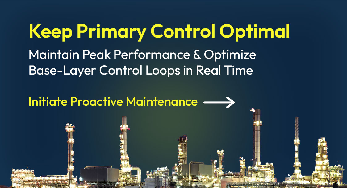 Keep Primary Control Optimal — Maintain Peak Performance